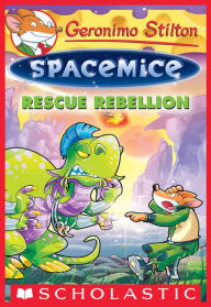 Title: Rescue Rebellion (Geronimo Stilton: Spacemice Series #5), Author: Geronimo Stilton