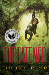 Title: Threatened (Ape Quartet Series #2), Author: Eliot Schrefer