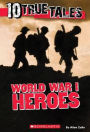 World War I (Ten True Tales Series)