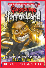 Dr. Maniac vs. Robby Schwartz (Goosebumps HorrorLand Series #5)