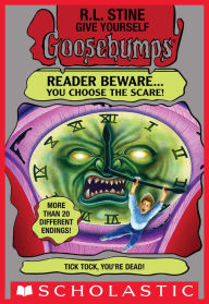 Title: Tick Tock, You're Dead!, Author: R. L. Stine