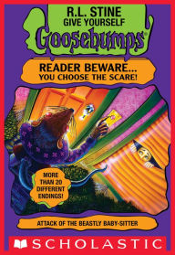 Title: Attack of the Beastly Babysitter (Give Yourself Goosebumps #18), Author: R. L. Stine