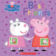 Title: Best Friends (Peppa Pig Series), Author: Scholastic