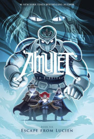 Title: Escape from Lucien (Amulet Series #6), Author: Kazu Kibuishi