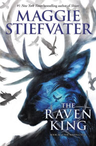 Title: The Raven King (The Raven Cycle, Book 4), Author: Maggie Stiefvater