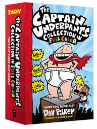 Title: The Captain Underpants Color Collection (Captain Underpants #1-3 Boxed Set), Author: Dav Pilkey