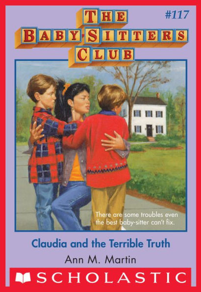 Claudia and the Terrible Truth (The Baby-Sitters Club Series #117)