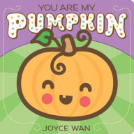 Title: You Are My Pumpkin, Author: Joyce Wan