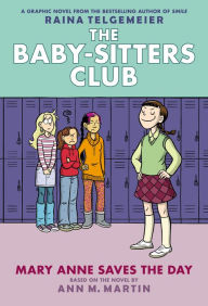 Title: Mary Anne Saves the Day (Full Color Edition) (The Baby-Sitters Club Graphix Series #3), Author: Raina Telgemeier