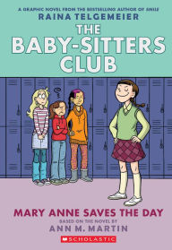 Title: Mary Anne Saves the Day (Full Color Edition) (The Baby-Sitters Club Graphix Series #3), Author: Ann M. Martin