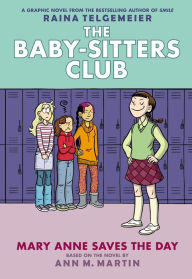 Title: Mary Anne Saves the Day (Full Color Edition) (The Baby-Sitters Club Graphix Series #3), Author: Raina Telgemeier