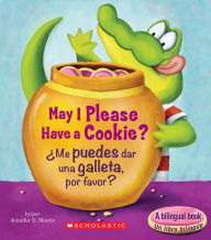 Title: May I Please Have a Cookie? /¿Me puedes dar una galleta, por favor? (Bilingual), Author: Jennifer E. Morris
