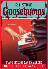 Title: Piano Lessons Can Be Murder (Goosebumps #13), Author: R. L. Stine