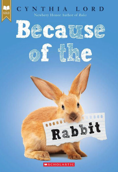 Because of the Rabbit (Scholastic Gold)