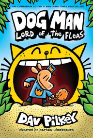 Title: Lord of the Fleas (Dog Man Series #5), Author: Dav Pilkey