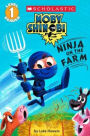 Ninja on the Farm (Scholastic Reader, Level 1: Moby Shinobi)