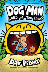 Title: Lord of the Fleas (Dog Man Series #5), Author: Dav Pilkey