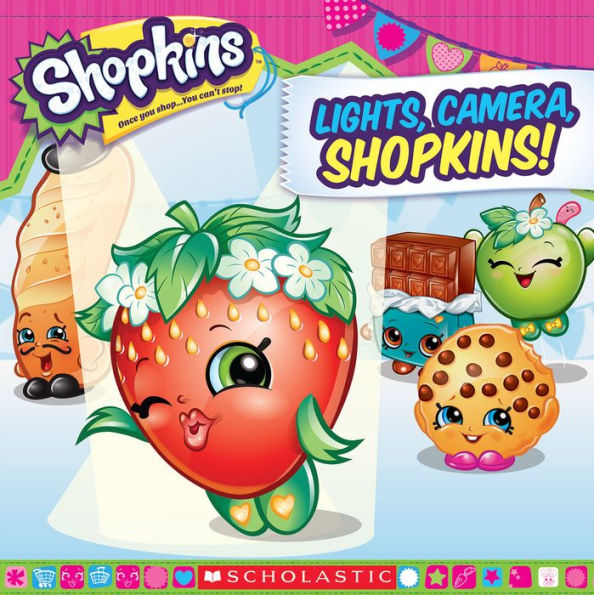 Lights, Camera, Shopkins! (Shopkins Series)