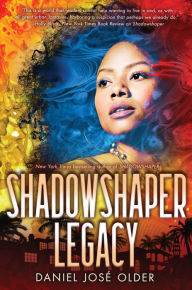Free ebook downloads for android tablet Shadowshaper Legacy (The Shadowshaper Cypher, Book 3)  9780545953009 by Daniel Jose Older