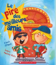 Le Pire Des Meilleurs Amis