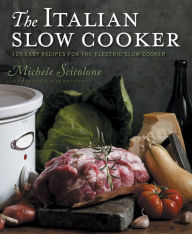 Title: The Italian Slow Cooker, Author: Michele Scicolone