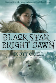 Title: Black Star, Bright Dawn, Author: Scott O'Dell