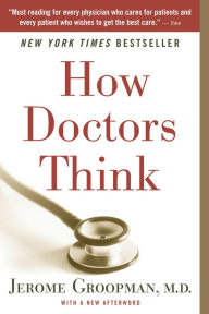 Title: How Doctors Think, Author: Jerome Groopman