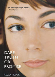 Title: Dare Truth or Promise, Author: Paula Boock