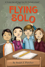 Title: Flying Solo, Author: Ralph Fletcher