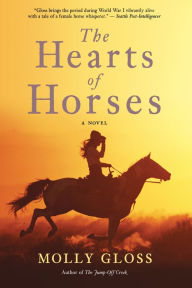 Title: The Hearts of Horses, Author: Molly Gloss