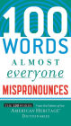 100 Words Almost Everyone Mispronounces