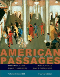American Passages: A History of the United States, Volume II: Since 1865 / Edition 4