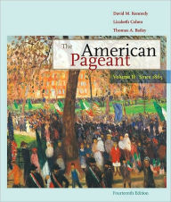 The American Pageant: Volume II: Since 1865 / Edition 14