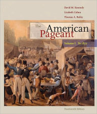 The American Pageant: Volume I: To 1877 / Edition 14