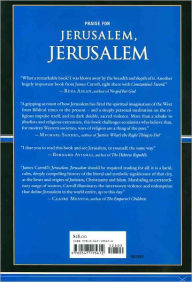 Jerusalem, Jerusalem: How the Ancient City Ignited Our Modern World