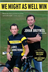 We Might As Well Win: On the Road to Success with the Mastermind Behind Eight Tour de FranceVictories