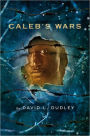 Caleb's Wars