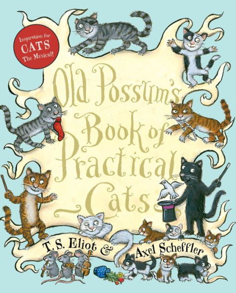 Old Possum's Book of Practical Cats (with full-color illustrations)