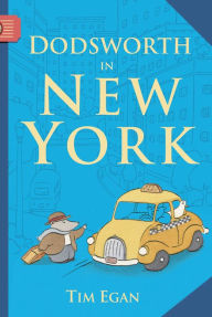 Title: Dodsworth in New York, Author: Tim Egan