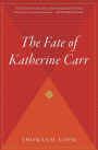 The Fate Of Katherine Carr