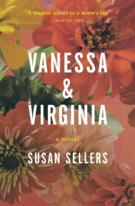 Title: Vanessa and Virginia, Author: Susan Sellers