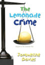 The Lemonade Crime (The Lemonade War Series #2)