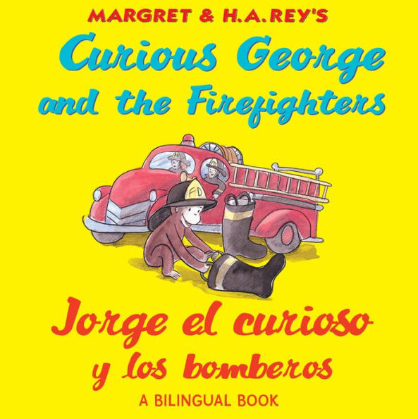 Curious George and the Firefighters / Jorge el curioso y los bomberos (bilingual edition)