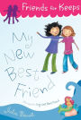 My New Best Friend (Friends for Keeps Series #2)