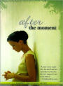 After the Moment