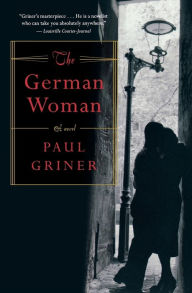 Title: The German Woman, Author: Paul Griner