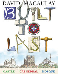 Title: Built to Last, Author: David Macaulay