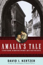 Amalia's Tale: A Poor Peasant, an Ambitious Attorney, and a Fight for Justice