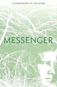 Title: Messenger (Giver Quartet #3), Author: Lois Lowry
