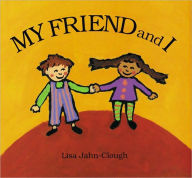 Title: My Friend and I, Author: Lisa Jahn-Clough